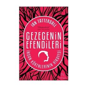 Gezegenin Efendileri - Ian Tattersall