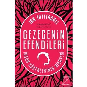 Gezegenin Efendileri - Ian Tattersall