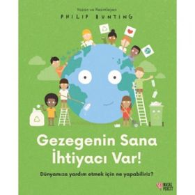 Gezegenin Sana İhtiyacı Var! - Philip Bunting