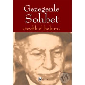 GEZEGENLE SOHBET - TEVFIK EL-HAKIM