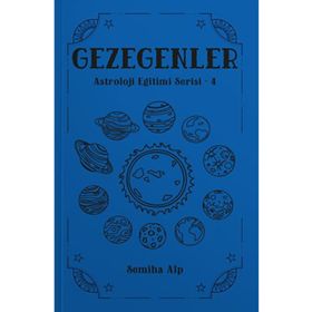 Gezegenler Astroloji Eğitimi Serisi 4 Semiha Alp