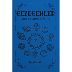 Gezegenler Astroloji Eğitimi Serisi 4 Semiha Alp