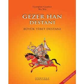 Gezer Han Destanı - Gyanpian Gyamco