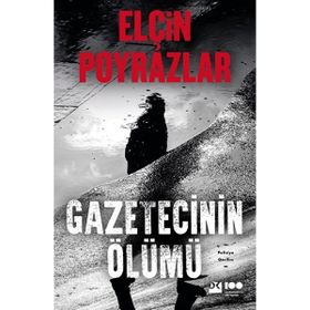 Gezetecinin Ölümü - Elçin Poyrazlar