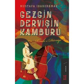 Gezgin Dervişin Kamburu - Mustafa İbakorkmaz