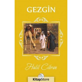 GEZGIN - HALIL CIBRAN