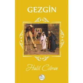 GEZGIN - HALIL CIBRAN