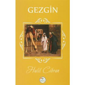 GEZGIN - HALIL CIBRAN