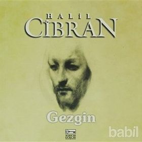 GEZGIN - HALIL CIBRAN