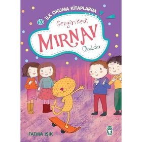 Gezgin Kedi Mırnav Okulda - Fatma Işık