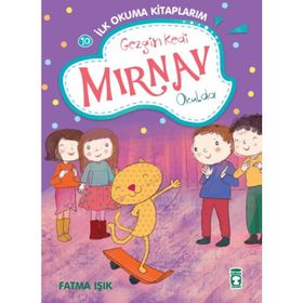 Gezgin Kedi Mırnav Okulda - Fatma Işık