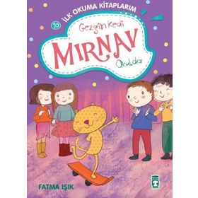 Gezgin Kedi Mırnav Okulda - Fatma Işık
