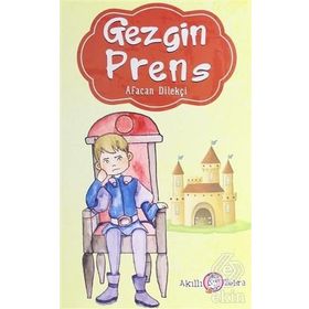 Gezgin Prens - Afacan Dilekçi