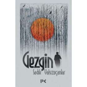 GEZGIN - SADIK YALSIZUÇANLAR