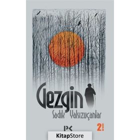 GEZGIN - SADIK YALSIZUÇANLAR