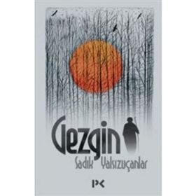 GEZGIN - SADIK YALSIZUÇANLAR