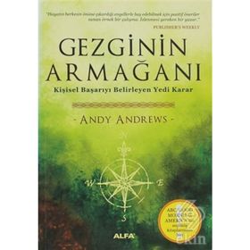 GEZGININ ARMAĞANI KİŞİSEL BAŞARIYI BELIRLEYEN YEDI KARAR - ANDY ANDREWS