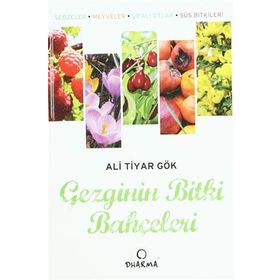 Gezginin Bitki Bahçeleri - Ali Tiyar Gök
