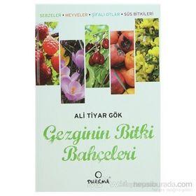 Gezginin Bitki Bahçeleri - Ali Tiyar Gök
