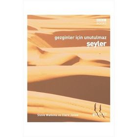 GEZGINLER İÇİN UNUTULMAZ ŞEYLER - STEVEN WATKINS, CLARE JONES