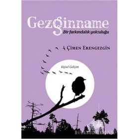 Gezginname - Bir Farkındalık Yolculuğu / Çimen Erengezgin