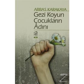 Gezi Koyun Çocukların Adını - Abbas Karakaya