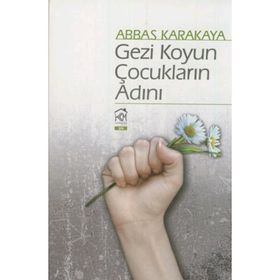Gezi Koyun Çocukların Adını - Abbas Karakaya