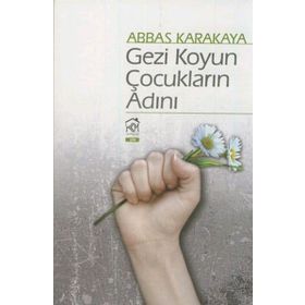 Gezi Koyun Çocukların Adını - Abbas Karakaya