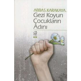 Gezi Koyun Çocukların Adını - Abbas Karakaya