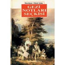 Gezi Notları Seçkisi - Gürsel Aytaç