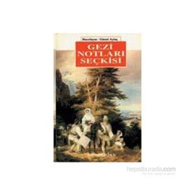 Gezi Notları Seçkisi - Gürsel Aytaç