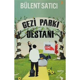 GEZI PARKI DESTANI - BÜLENT SATICI