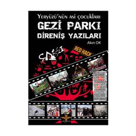 GEZI PARKI DIRENIŞ YAZILARI - AKIN OK