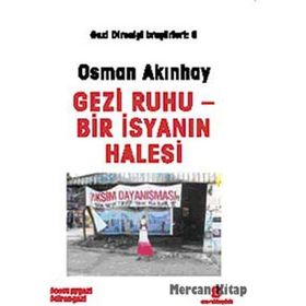 GEZI RUHU - BIR İSYANIN HALESI - OSMAN AKINHAY