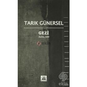 GEZI SEÇILMIŞ ŞIIRLER - TARIK GÜNERSEL