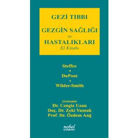 Gezi Tıbbı Gezgin Sağlığı ve Hastalıkları El Kitabı - Nobel Tıp Kitabevleri