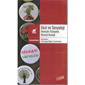 Gezi ve Sosyoloji - Vefa Saygın Öğütle Emrah Göker
