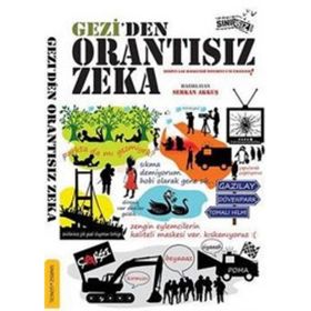 GEZI'DEN ORANTISIZ ZEKA - SERKAN AKKUŞ