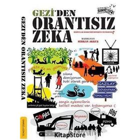 GEZI'DEN ORANTISIZ ZEKA - SERKAN AKKUŞ