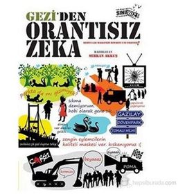 GEZI'DEN ORANTISIZ ZEKA - SERKAN AKKUŞ