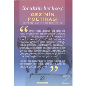 GEZININ POETİKASI VALENCIA'DAN RIO DE JANEIRO'YA - İBRAHİM BERKSOY