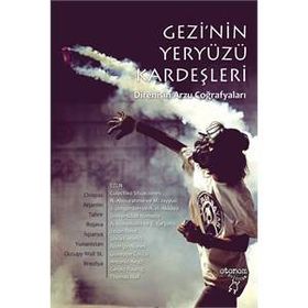 Gezi’nin Yeryüzü Kardeşleri - kollektif