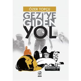 Gezi’ye Giden Yol - Özer Topçu