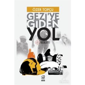 Gezi’ye Giden Yol - Özer Topçu