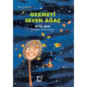 GEZMEYI SEVEN AĞAÇ - AYTÜL AKAL