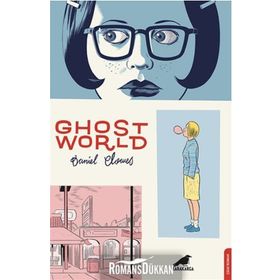 Ghost World - Daniel Clowes