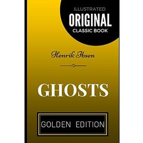 Ghosts - Henrik Ibsen