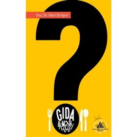 Gıda Bilmeceleri - Sibel Özilgen