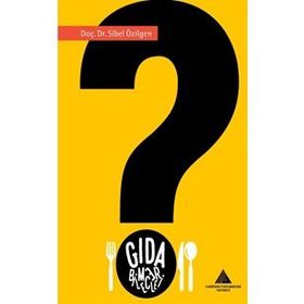 Gıda Bilmeceleri - Sibel Özilgen