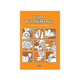 Gıda Biyokimyası - Prof. Dr. Arsan Bilişli
